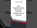 Top 5 Image Processing Projects For Final Year Computer Science Students Final Year Project Ideas