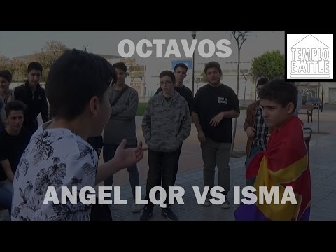 Isma vs Angel LQR | Octavos | 1era Templo Battle