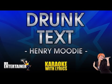 Drunk Text - Henry Moodie (Karaoke Version)