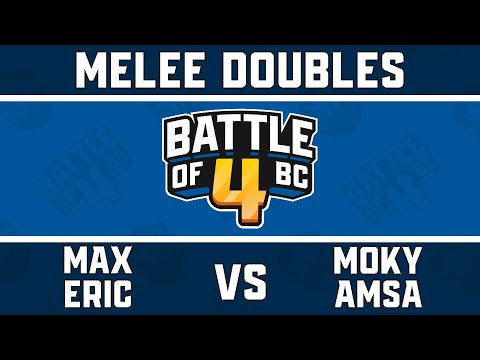 Max/Eric vs moky/aMSa - Melee Doubles Pools - Battle of BC 4