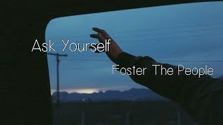 Foster the People - Ask Yourself (Legendado Tradução)