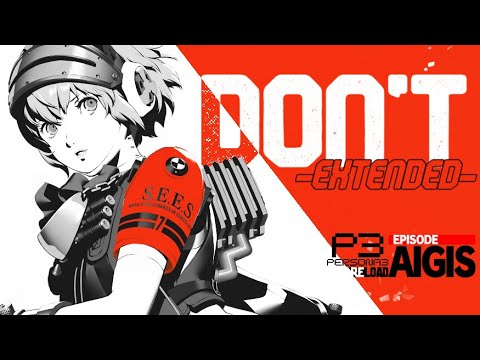 Persona 3 Reload OST - Don't [Extended]