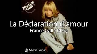 La Déclaration d&#39;amour - France Gall (1974) Paroles