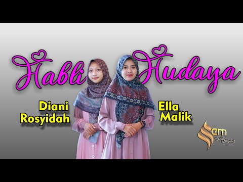 HABLI HUDAYA | ROBBAHU BIDZIKRIKA (Versi Langitan) Cover Ella Malik & Diani Rosyidah