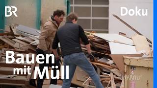 Nachhaltige Ideen für die Zukunft: Bauen mit Müll, Holz und Lehm | UNK