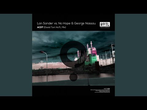 ACDT (David Tort HoTL Mix)