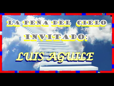 LUIS AGUILE EN LA PEÑA DEL CIELO