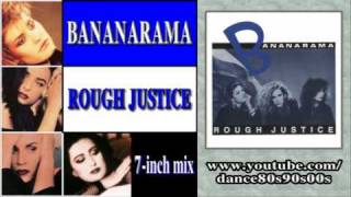 BANANARAMA - Rough Justice (7-inch mix)