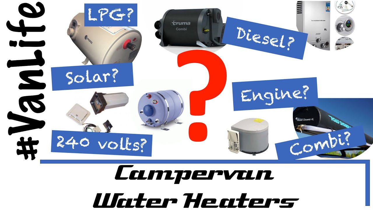 Watch video Campervan Water Heaters - Which hot water heater is best for your van conversion, motorhome, RV Now Campervan Water Heaters - Which hot water heater is best for your van conversion, motorhome, RV