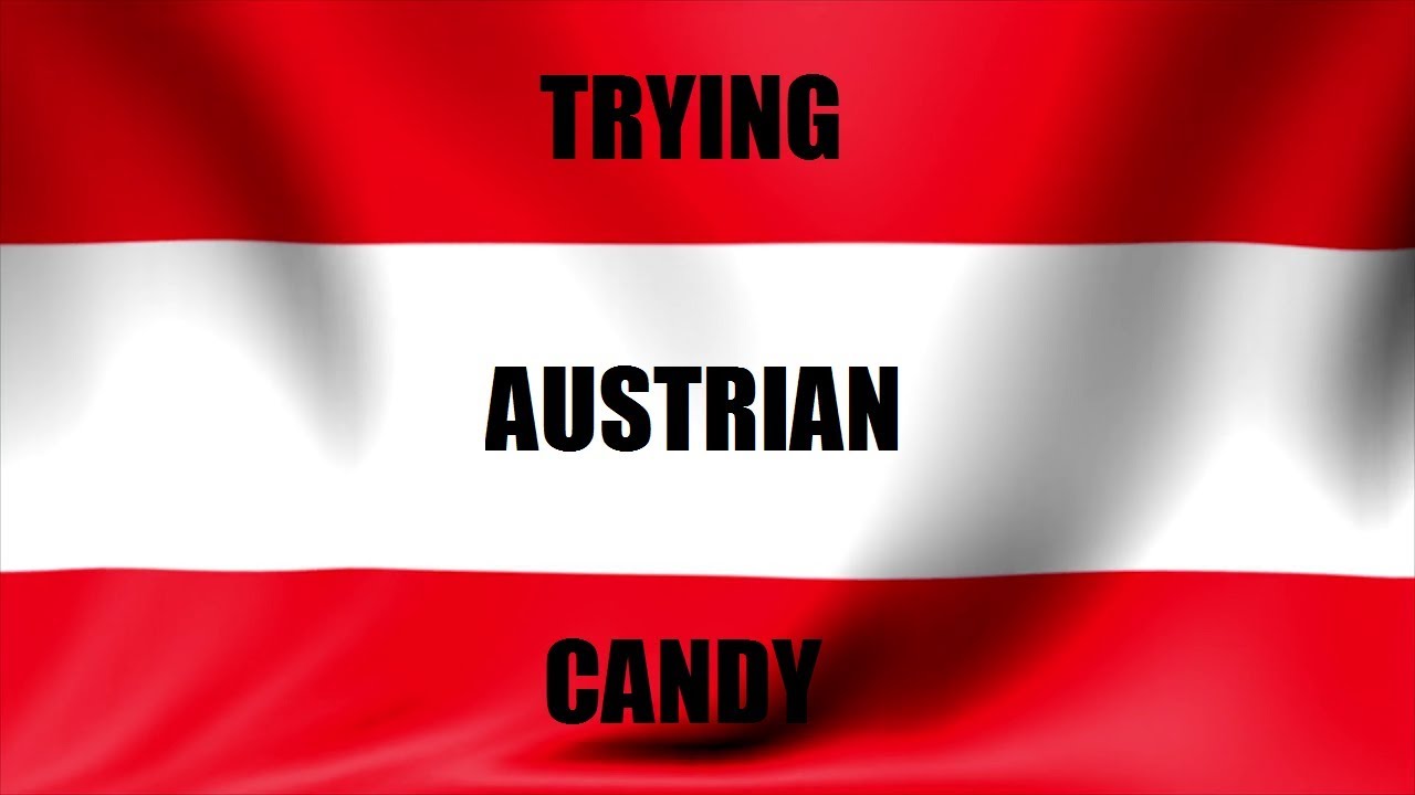 TRYING AUSTRIAN CANDY