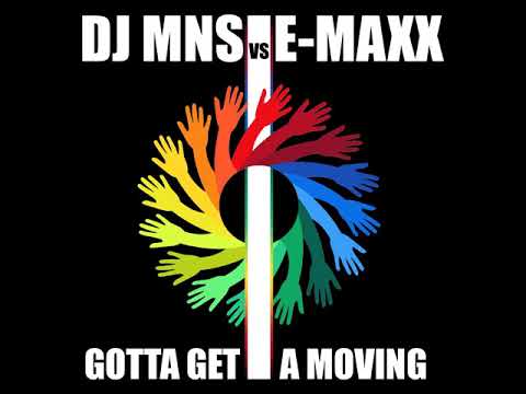 DJMNS vs. E-MaxX - Gotta get a moving (Rudeejay & Luca Belloni Remix)