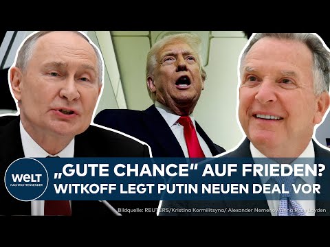 UKRAINE-KRIEG: Trump sieht "gute Chance" auf Friedensdeal! Witkoff legt Putin neue Forderungen vor