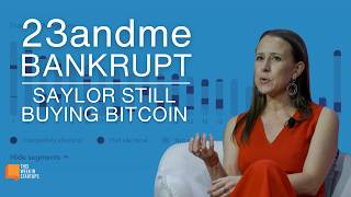 23andMe BANKRUPT, Saylor Still Buying Bitcoin, + Founder Interviews | E2102