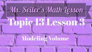 Ms. Seiler's Math Lesson Topic 13 Lesson 3