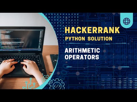 Hackerrank Python Solutions Q 3 Arithmetic Operators