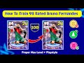 How To Train 98 Rated Free Bruno Fernandes Max Level In eFootball 2023 Mobile