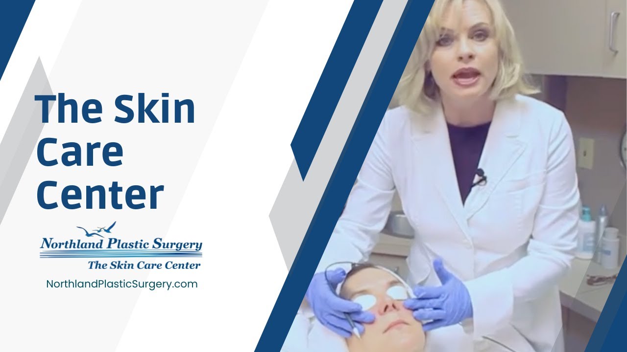 The Skin Care Center | Northland Plastic Surgery