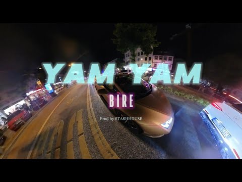 BIRE - YAM YAM (prod LOPE & NEO) [OFFICIAL VIDEO]