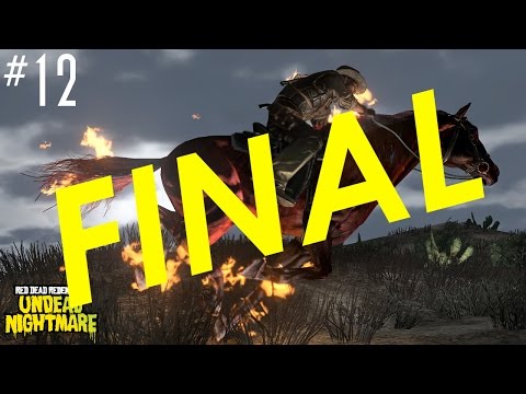 RDR: Undead Nightmare Pt.12/FINAL || PS3 || Let's Put An End To This