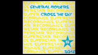 General Moders ‎- Cross the Sky (Errik Mix) [2005]
