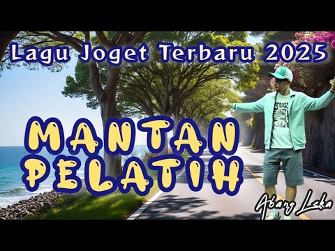 Lagu Joget - Mantan Pelatih -  Enak Poll