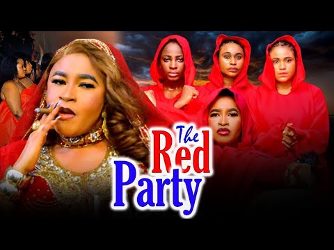 THE RED PARTY "COMPLETE SEASON 1&2" Ella idu, Rosabelle Andrews, Mary Igwe, Queen OKAM 2025