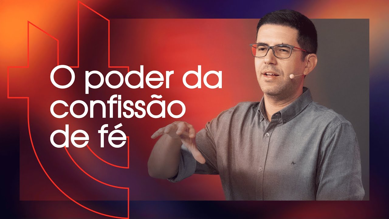 O poder da confissão de fé - Thiago Freitas