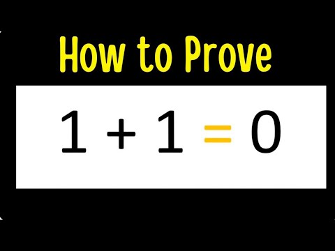 Proof of 1 + 1 = 0