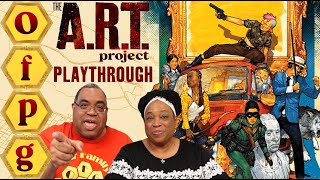OFPG - The A.R.T. Project Playthrough (In a Blaze of Gunfire!)