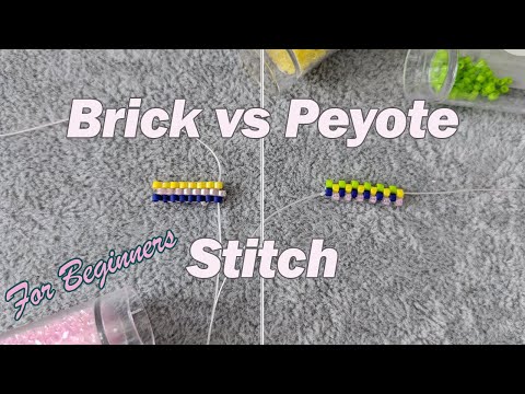 How to Brick vs Peyote Stitch