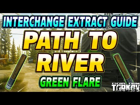 Path to River - Interchange Green Flare Extract Guide - Escape From Tarkov