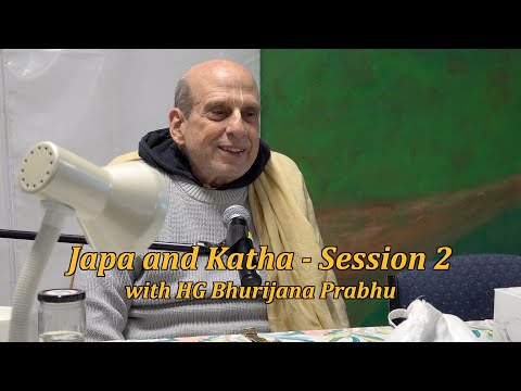 Japa and Katha - Session 2 – HG Bhurijana Prabhu