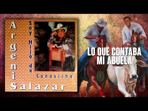 Lo Que Contaba Mi Abuela - Argenis Salazar | Música Llanera