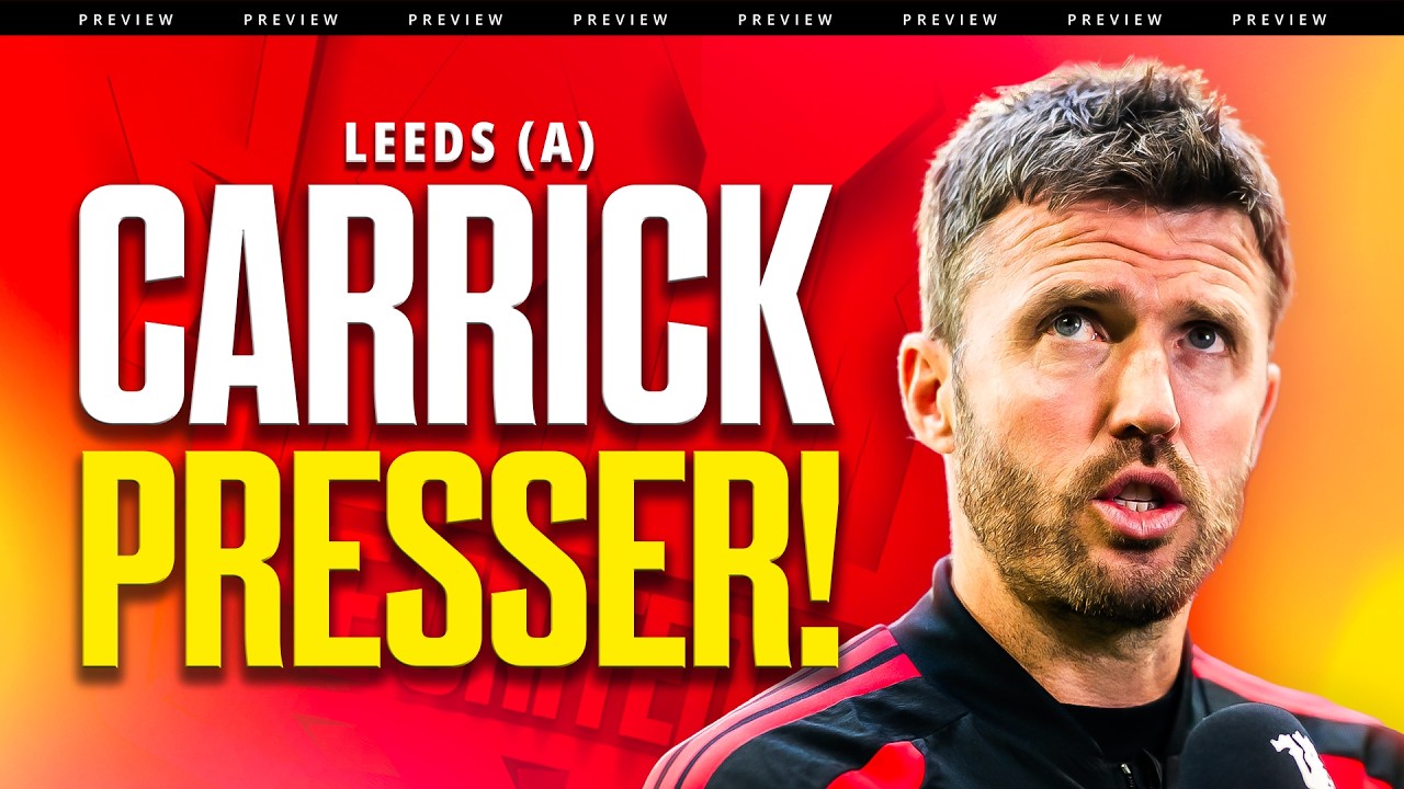 LEEDS vs MAN UNITED! Michael Carrick's Presser Reaction!