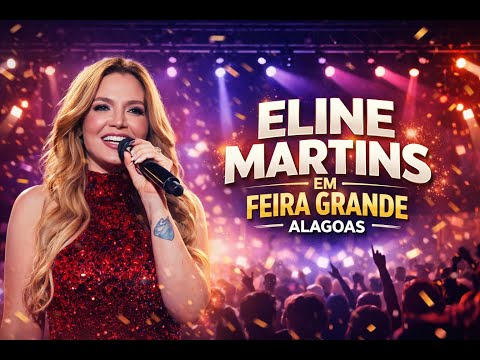 Eline Martins - Feira Grande AL