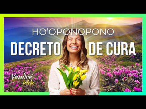 Healing and Deliverance Decree with Ho'oponopono | Do it for 21 days