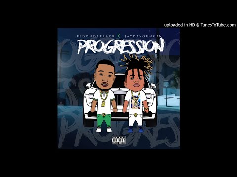 RedOnDaTrack - Progression (Feat. JayDaYoungan)