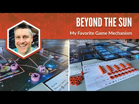 Beyond the Sun: My Favorite Game Mechanism