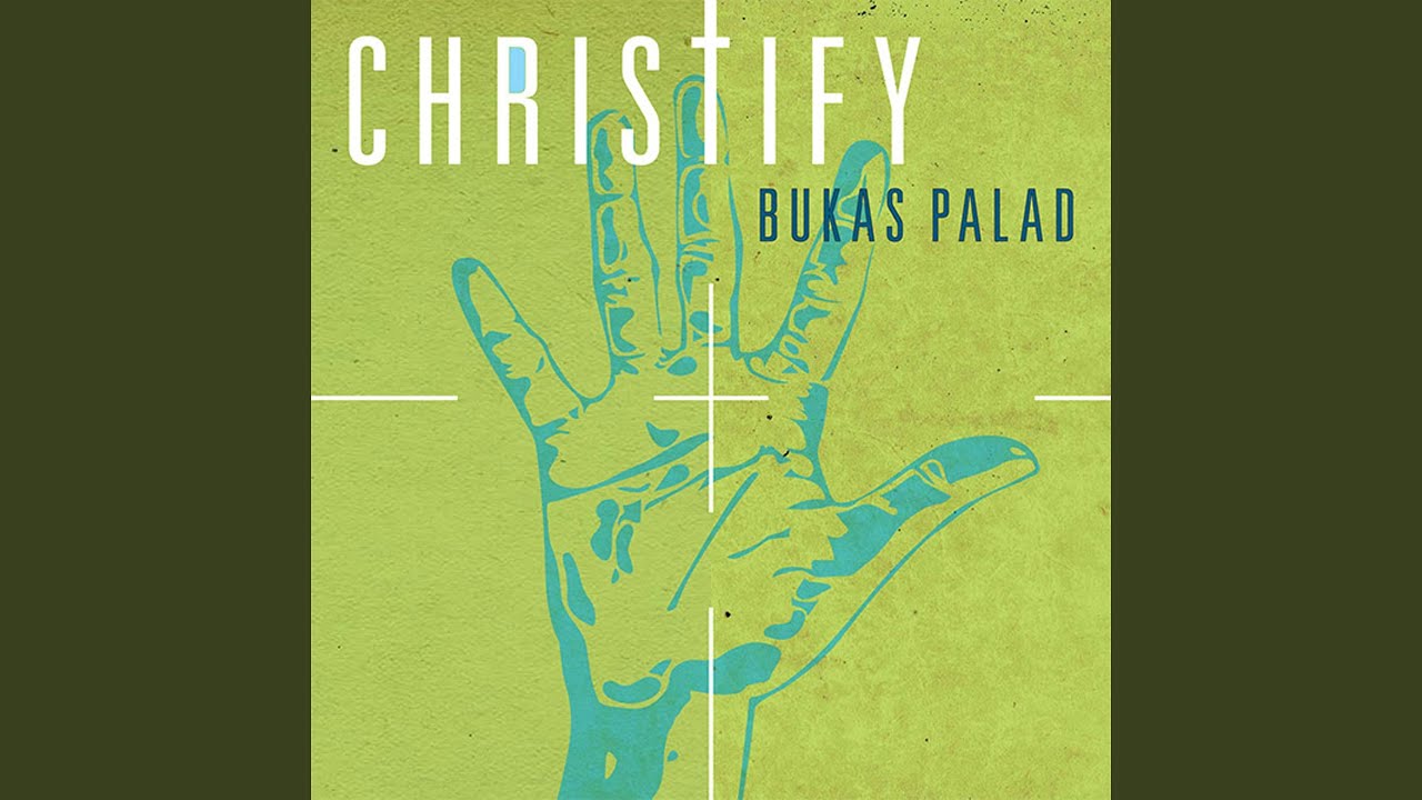 Bukas Palad Music Ministry - Christify