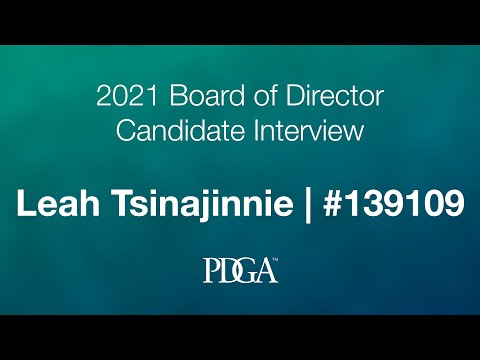 2021 PDGA Board of Directors Candidate Interviews • Leah Tsinajinnie