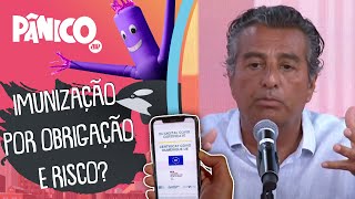 Dr. Zeballos: ‘Estamos num oba oba de forçação para o passaporte sanitário sem uma análise fria’