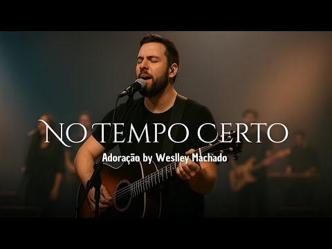 No Tempo Certo | Música Gospel Worship 2025 | Louvor e Adoração Que Toca o Coração