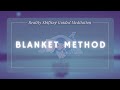 Blanket Method Reality Shifting: Guided Meditation for Beginners