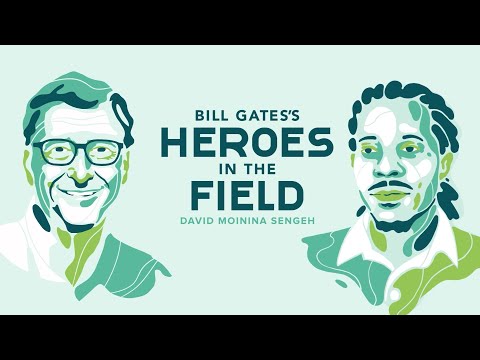 Bill Gates’s Heroes in the Field: David Moinina Sengeh