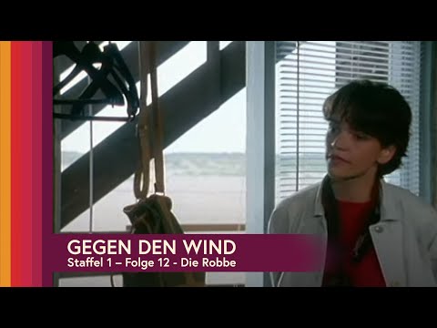 Gegen den Wind Staffel 1, Folge 12 - Die Robbe
