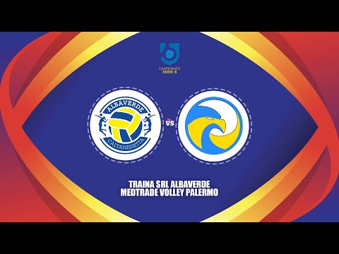 Traina SRL Albaverde - Medtrade Volley Palermo