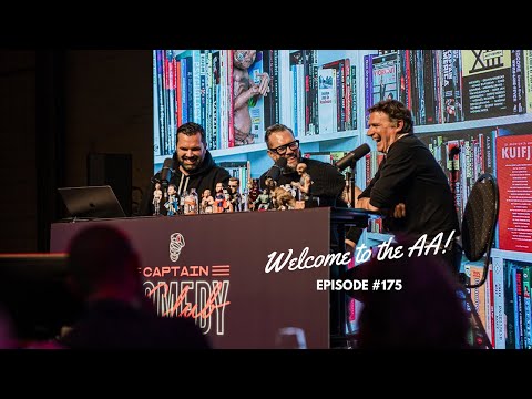 WELCOME TO THE AA EPISODE #175 ERIK VAN LOOY ( LIVE AT THE CAPTAIN COMEDY )