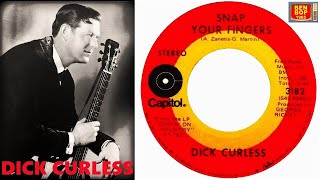 DICK CURLESS - Snap Your Fingers