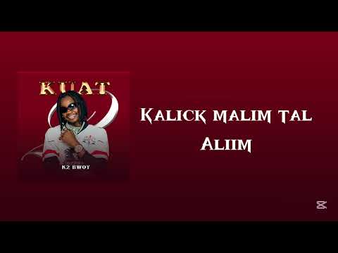K2 Bwoy - Kuat ( Official Video Lyrics)