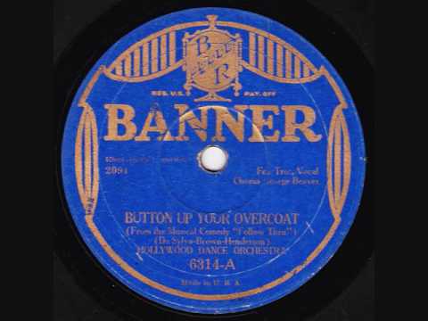 Tommy Gott & his Orchestra - Button Up Your Overcoat - 1929